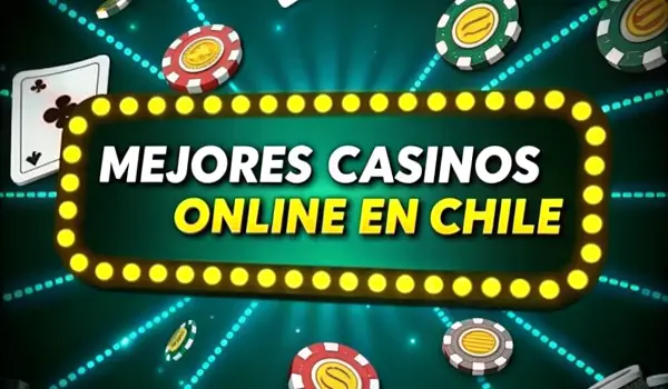 Mejores Casinos Online de Chile
