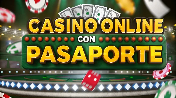 Casinos que Aceptan Pasaporte